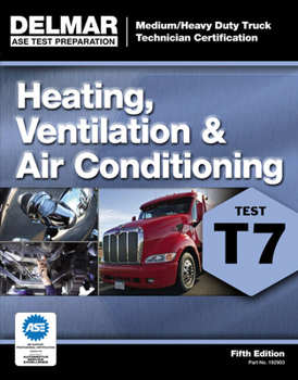 Paperback ASE Test Preparation - T7 Heating, Ventilation, and Air Conditioning Book