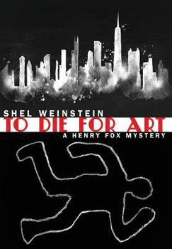 Hardcover To Die for Art: A Henry Fox Mystery Book