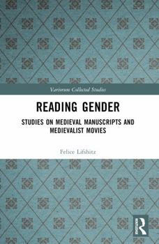 Reading Gender: Studies on Medieval Manuscripts and Medievalist Movies