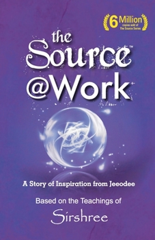 Paperback The Source @ Work - A Story of Inspiration from Jeeodee Book