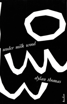 Under Milk Wood: A Play for Voices