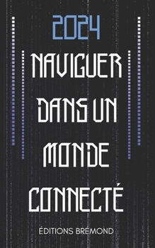 Paperback 2024: Naviguer dans un Monde Connecté [French] Book