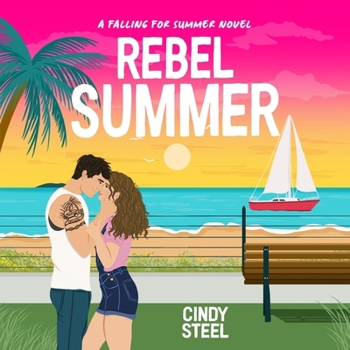 Rebel Summer: A Sweet Romantic Comedy - Book  of the Falling for Summer