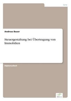 Paperback Steuergestaltung bei Übertragung von Immobilien [German] Book