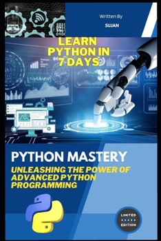 Paperback Python Mastery: Unleashing the Power of Advanced Python Programming Book
