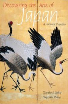 Paperback Discovering the Arts of Japan: A Historical Overview Book