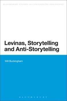 Hardcover Levinas, Storytelling and Anti-Storytelling Book