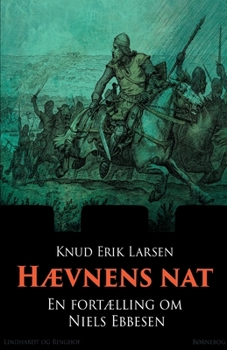 H?vnens nat: En fort?lling om Niels Ebbesen