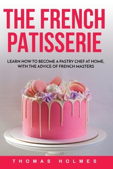 Paperback Тhе French Patisserie Book