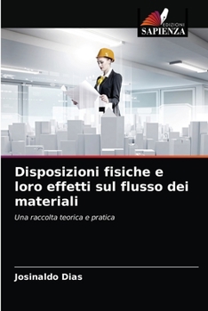 Paperback Disposizioni fisiche e loro effetti sul flusso dei materiali [Italian] Book