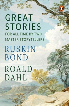 Misc. Great Stories for All Time by Two Master Storytellers: Box Set of the Best of Roald Dahl and Ruskin Bond Book