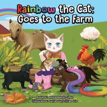Paperback Rainbow the Cat: Goes to the Farm Book
