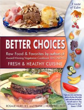 Paperback Better Choices: Fresh & Healthy Cuisine Book