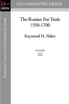 Paperback The Russian Fur Trade 1550-1700 Book