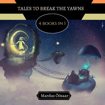 Paperback Tales to Break the Yawns: 4 Books In 1 Book