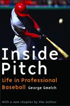 Paperback Inside Pitch: Life in Professional Baseball Book