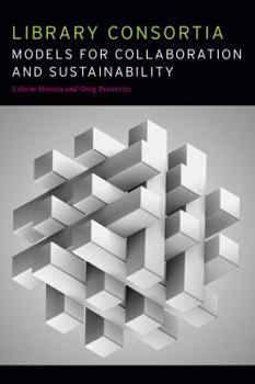 Paperback Library Consortia: Models for Collaboration and Sustainability Book