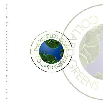 Paperback The Worlds Gone Collard Greens Book