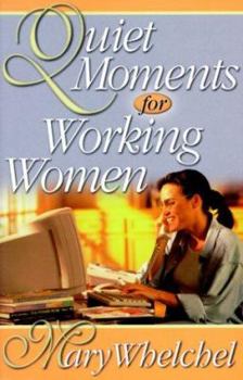 Paperback Quiet Moments for Working Women Book