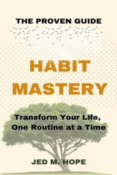 Paperback Habit Mastery: The proven Guide Book