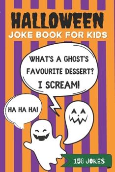 Paperback Kids Joke Book: Laugh-Out-Loud. Questions and Answers Halloween Edition with Vampires, Ghosts, Witches and More Book