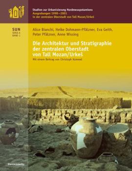 Hardcover Die Architektur Und Stratigraphie Der Zentralen Oberstadt Von Tall Mozan/Urkes [German] Book