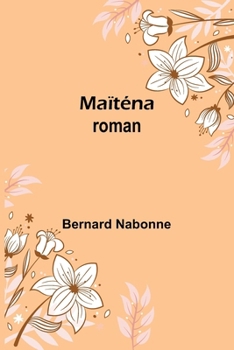 Paperback Maïténa: roman [French] Book
