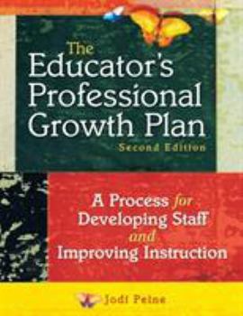 Paperback The Educator′s Professional Growth Plan: A Process for Developing Staff and Improving Instruction Book