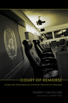 Paperback Court of Remorse: Inside the International Criminal Tribunal for Rwanda Book