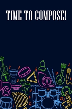 Paperback Time to Compose: DIN-A5 sheet music book with 100 pages of empty staves for music students and composers to note melodies and music Book