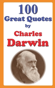 Paperback 100 Great Quotes by Charles Darwin Book