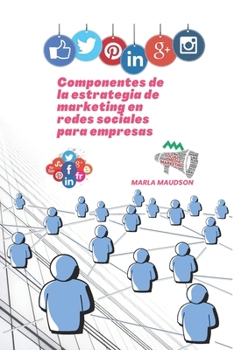 Paperback Componentes de la estrategia de marketing en redes sociales para empresas [Spanish] Book