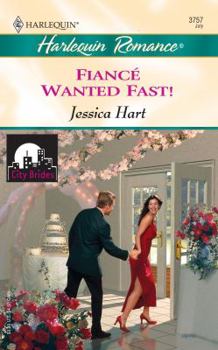 Fiance Wanted Fast! - Book #1 of the City Brides