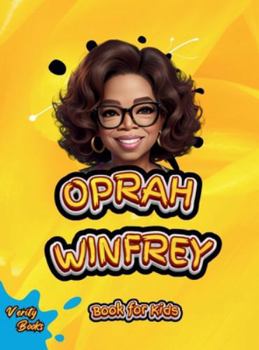 Hardcover Oprah Winfrey Book for Kids: The biography of the richest black woman and legendary TV host for children, colored pages [Large Print] Book