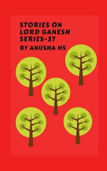 Paperback Stories on lord Ganesh series-37: From various sources of Ganesh Purana Book