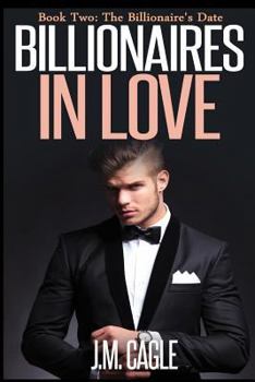 Paperback Billionaires in Love, Book Two: The Billionaire's Date Book