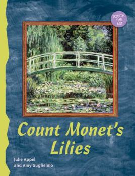 Board book Touch the Art: Count Monet's Lilies Book