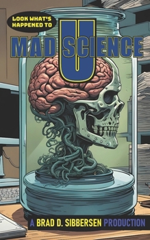 Paperback Look What's Happened to Mad Science U Book