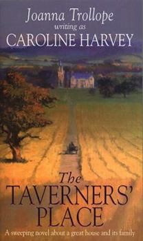 Mass Market Paperback The Taverners' Place: A Sweeping Novel about a Great House and Its Family Book