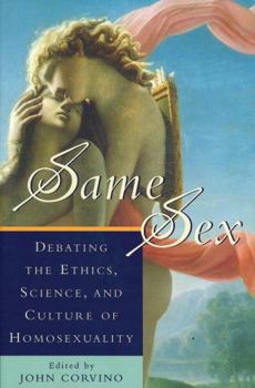 Paperback Same Sex: Debating the Ethics, Science, and Culture of Homosexuality Book
