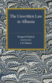 Paperback The Unwritten Law in Albania Book