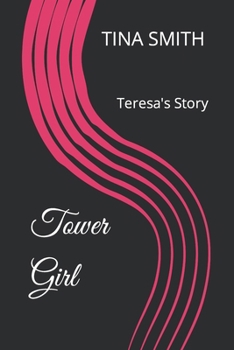 Paperback Tower Girl: Teresa's Story Book