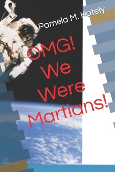 Paperback OMG! We Were Martians! Book