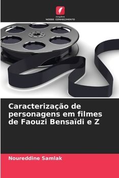 Paperback Caracterização de personagens em filmes de Faouzi Bensaïdi e Z [Portuguese] Book