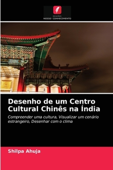 Paperback Desenho de um Centro Cultural Chinês na Índia [Portuguese] Book