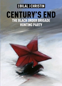 Hardcover Century's End: The Black Order Brigade Hunting Party Book