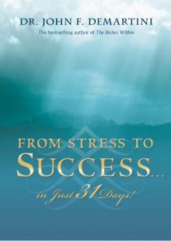 Hardcover From Stress to Success...in Just 31 Days! Book