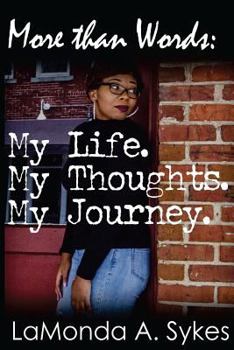 Paperback More Than Words: My Life. My Thoughts. My Journey. Book