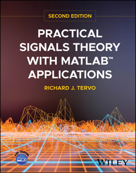 Hardcover Practical Signals Theory with MATLAB Applications Book