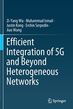 Paperback Efficient Integration of 5g and Beyond Heterogeneous Networks Book